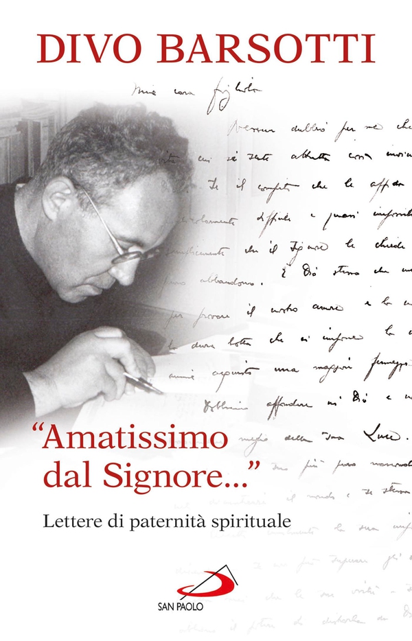 «Amatissimo dal Signore...» Lettere di paternità spirituale - Librerie.coop