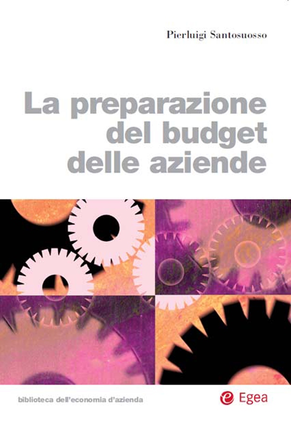 La preparazione del budget delle aziende - Librerie.coop La preparazione del budget delle aziende - Librerie.coop