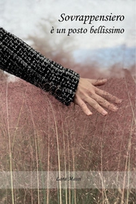 Sovrappensiero. È un posto bellissimo - Librerie.coop