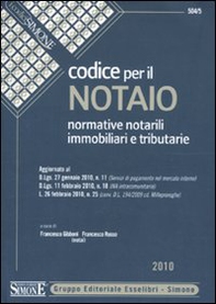 Codice per il notaio. Normative notarili immobiliari e tributarie - Librerie.coop Codice per il notaio. Normative notarili immobiliari e tributarie - Librerie.coop