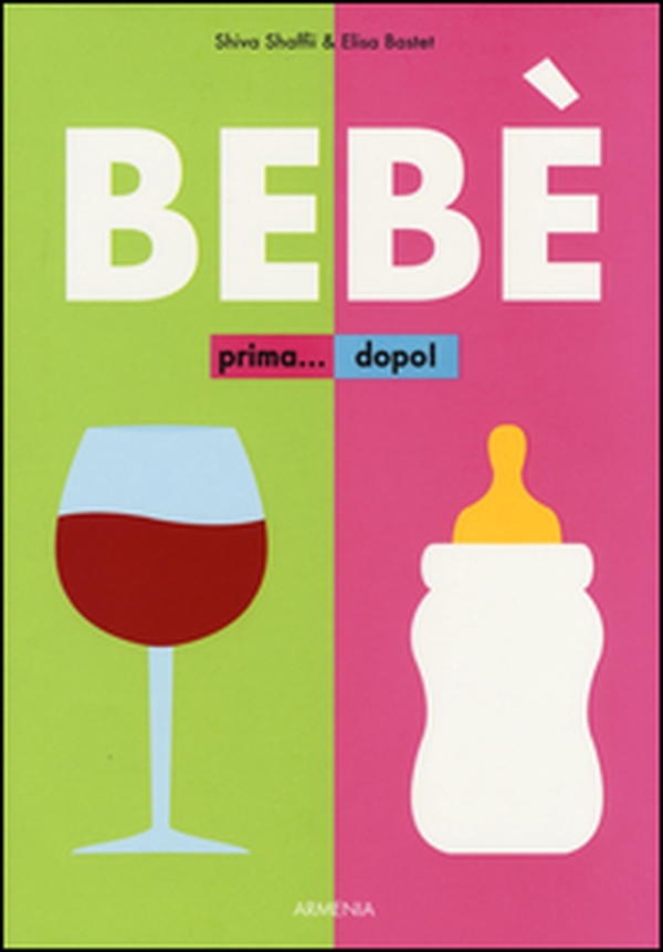Bebè. Prima... dopo! - Librerie.coop Bebè. Prima... dopo! - Librerie.coop