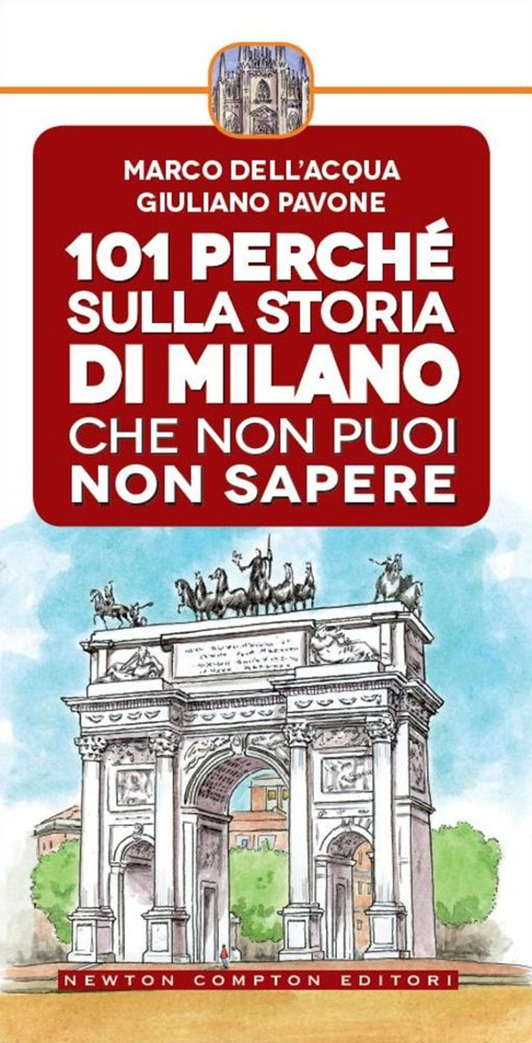 101 perché sulla storia di Milano che non puoi non sapere - Librerie.coop 101 perché sulla storia di Milano che non puoi non sapere - Librerie.coop