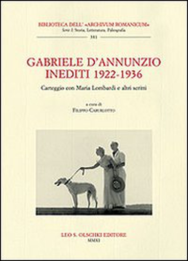 Gabriele D'Annunzio. Inediti 1922-1936. Carteggio con Maria Lombardi e altri scritti - Librerie.coop