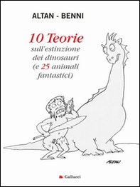 10 teorie sull'estinzione dei dinosauri (e 25 animali fantastici) - Librerie.coop