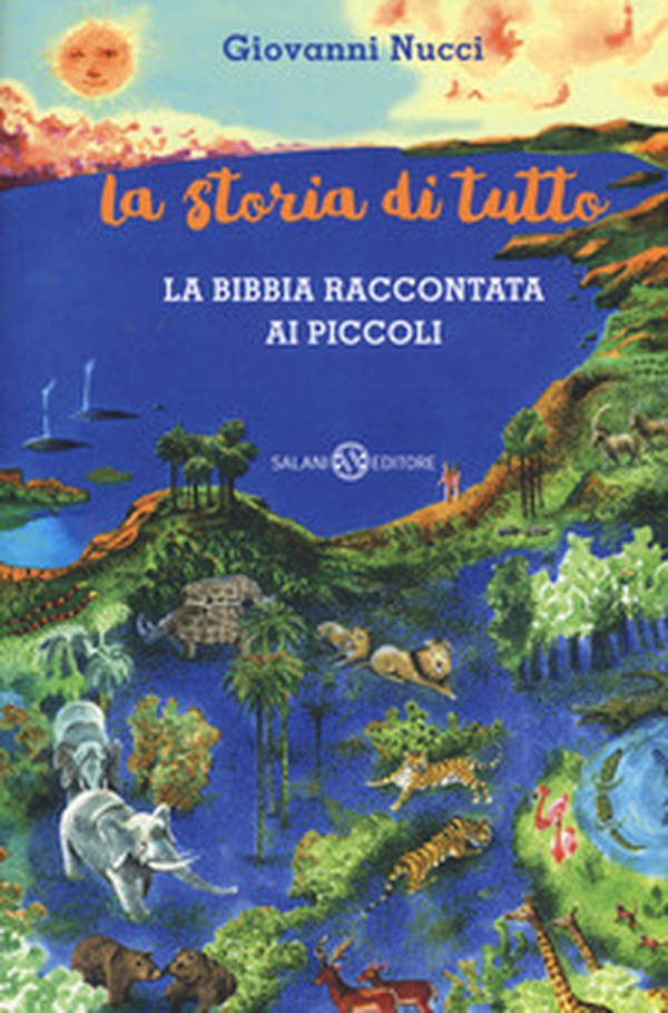 La storia di tutto. La Bibbia raccontata ai piccoli - Librerie.coop La storia di tutto. La Bibbia raccontata ai piccoli - Librerie.coop