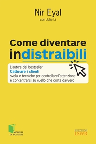 Come diventare indistraibili - Librerie.coop Come diventare indistraibili - Librerie.coop