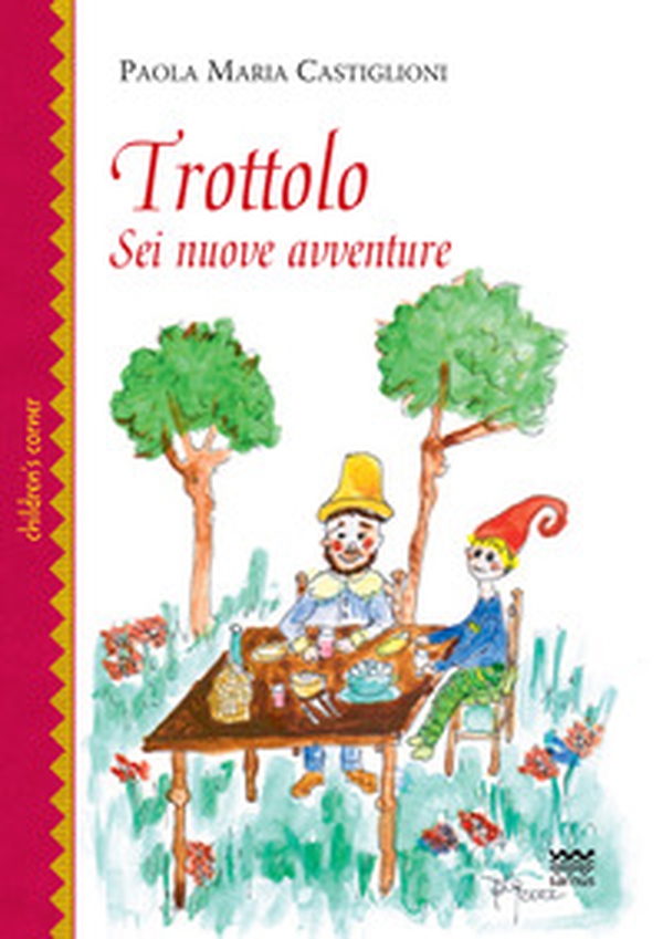 Trottolo. Sei nuove avventure - Librerie.coop Trottolo. Sei nuove avventure - Librerie.coop