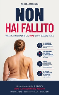 Non hai fallito. Obesità, dimagrimento e il «dopo» che nessuno ti spiega - Librerie.coop