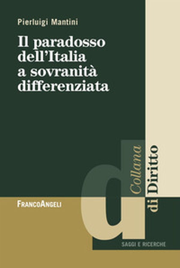 Il paradosso dell'Italia a sovranità differenziata - Librerie.coop