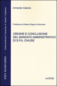 Origine e conclusione del mandato amministrativo di S.P.A. chiuse - Librerie.coop