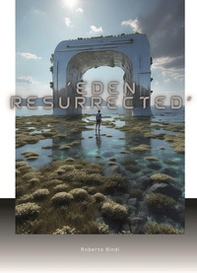 Eden resurrected - Librerie.coop Eden resurrected - Librerie.coop