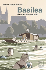 Basilea. Guida sentimentale - Librerie.coop