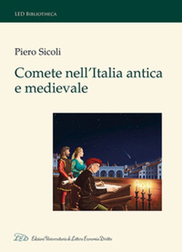Comete nell'Italia antica e medievale - Librerie.coop Comete nell'Italia antica e medievale - Librerie.coop