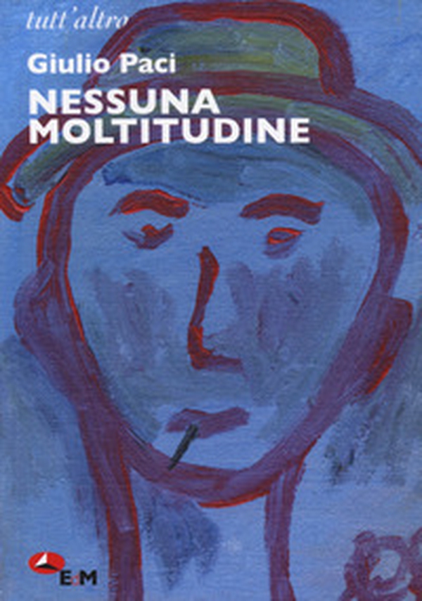 Nessuna moltitudine - Librerie.coop Nessuna moltitudine - Librerie.coop