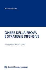 Onere della prova e strategie difensive - Librerie.coop