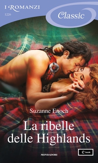 La ribelle delle Highlands (I Romanzi Classic) - Librerie.coop