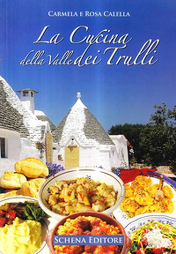 La cucina della Valle dei Trulli - Librerie.coop La cucina della Valle dei Trulli - Librerie.coop