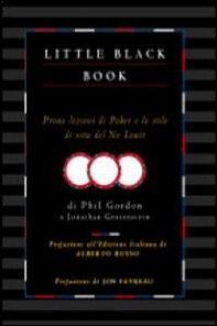 Little black book. Prime lezioni di poker e stile di vita del no limit - Librerie.coop