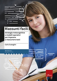 Riassunti facili. Strategie metacognitive e modelli operativi per imparare a riassumere testi - Librerie.coop Riassunti facili. Strategie metacognitive e modelli operativi per imparare a riassumere testi - Librerie.coop