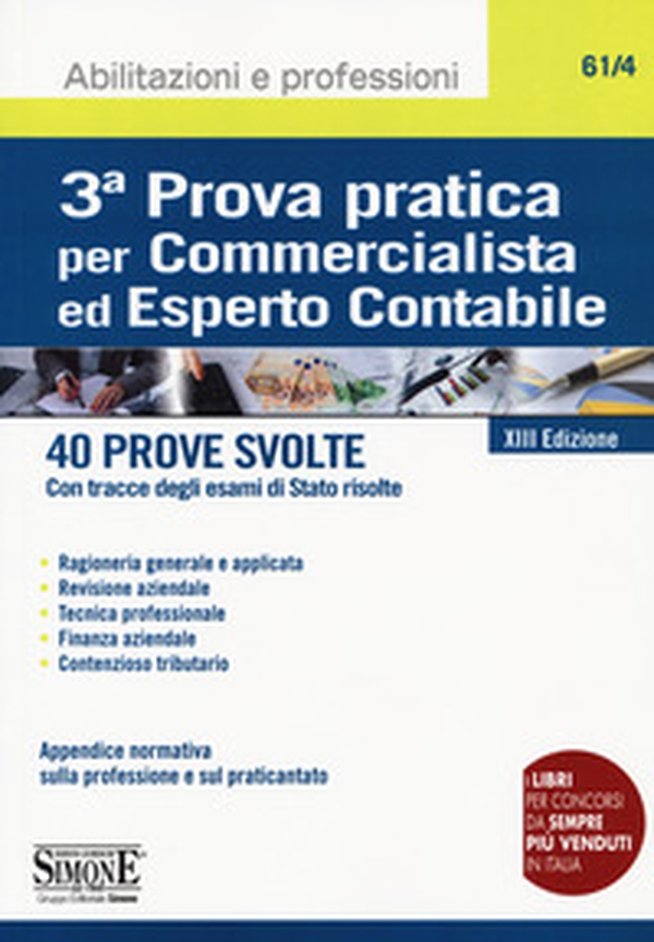 3ª prova pratica per commercialista ed esperto contabile. 40 prove svolte (con tracce degli esami di Stato risolte) - Librerie.coop 3ª prova pratica per commercialista ed esperto contabile. 40 prove svolte (con tracce degli esami di Stato risolte) - Librerie.coop