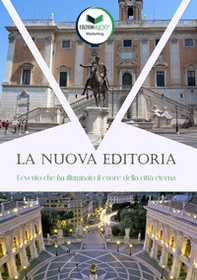 La nuova editoria. L'evento che ha illuminato il cuore della città eterna - Librerie.coop