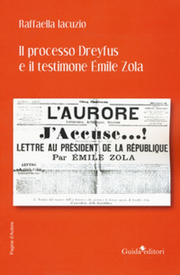 Il processo Dreyfus e il testimone Émile Zola - Librerie.coop Il processo Dreyfus e il testimone Émile Zola - Librerie.coop