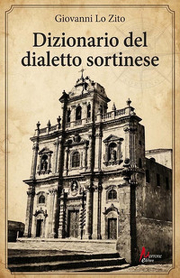 Dizionario del dialetto sortinese - Librerie.coop
