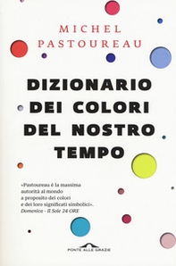 Dizionario dei colori del nostro tempo - Librerie.coop