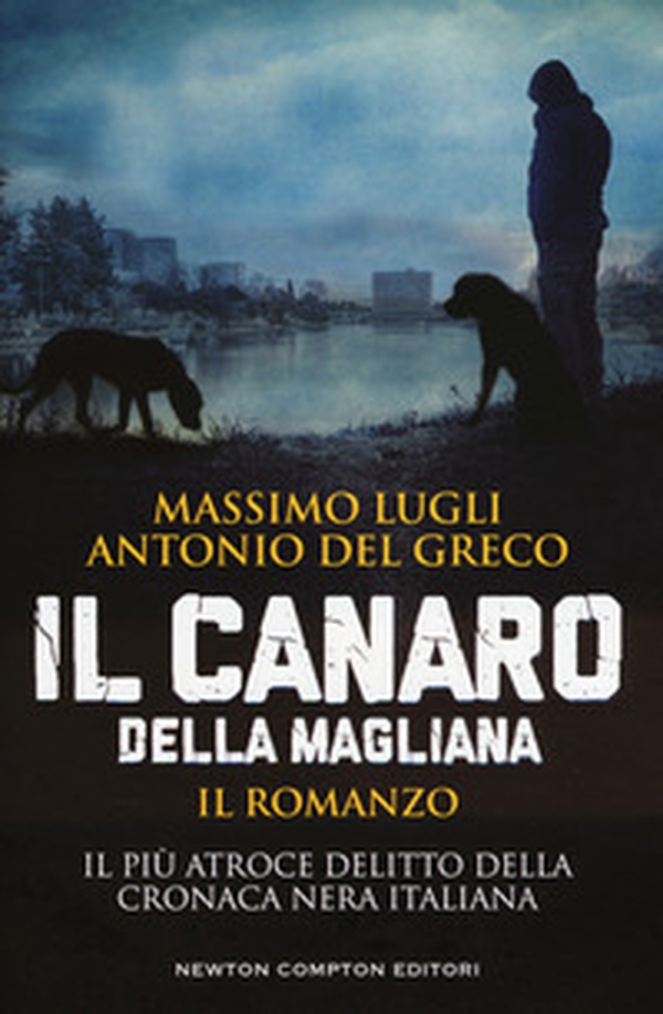 Il Canaro della Magliana - Librerie.coop Il Canaro della Magliana - Librerie.coop
