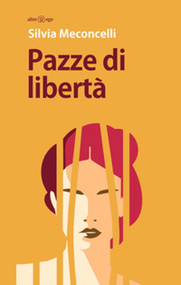 Pazze di libertà - Librerie.coop Pazze di libertà - Librerie.coop