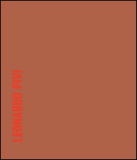 Leonardo Pivi. Ediz. italiana e inglese - Librerie.coop
