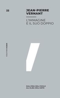 L'immagine e il suo doppio. Dall'era dell'idolo all'alba dell'arte - Librerie.coop L'immagine e il suo doppio. Dall'era dell'idolo all'alba dell'arte - Librerie.coop