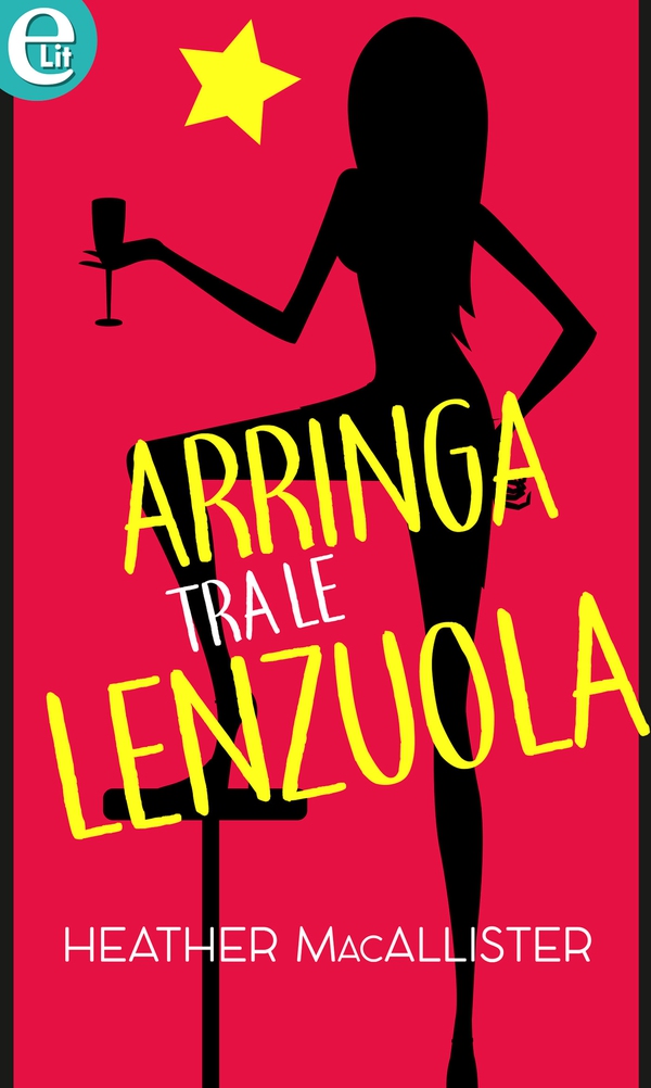 Arringa tra le lenzuola (eLit) - Librerie.coop Arringa tra le lenzuola (eLit) - Librerie.coop