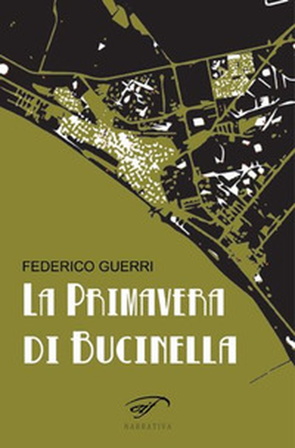 La primavera di Bucinella. Bucinella, 25.000 abitanti (circa) - Librerie.coop La primavera di Bucinella. Bucinella, 25.000 abitanti (circa) - Librerie.coop