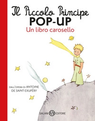 Il Piccolo Principe pop-up. Un libro carosello - Librerie.coop
