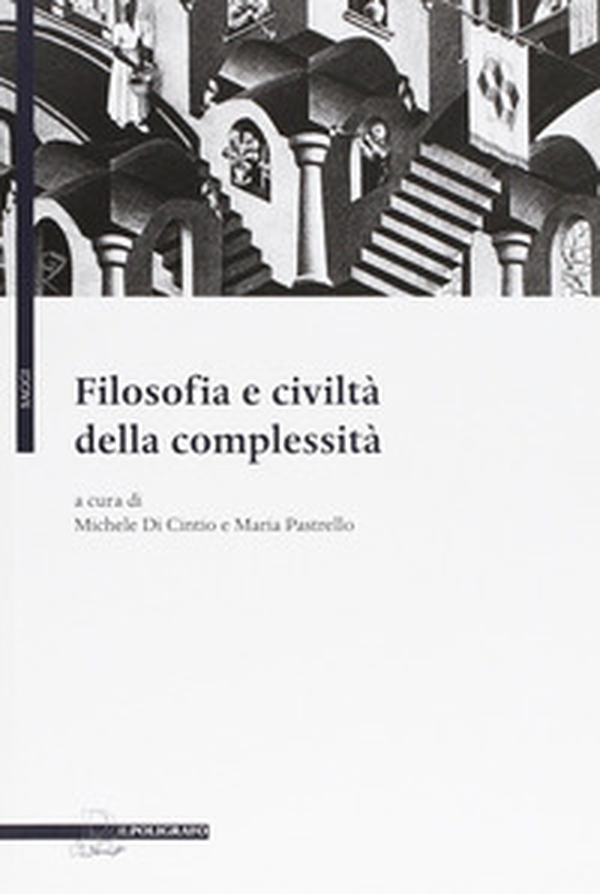 Filosofia e civiltà della complessità - Librerie.coop Filosofia e civiltà della complessità - Librerie.coop