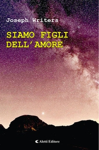 Siamo figli dell'amore - Librerie.coop