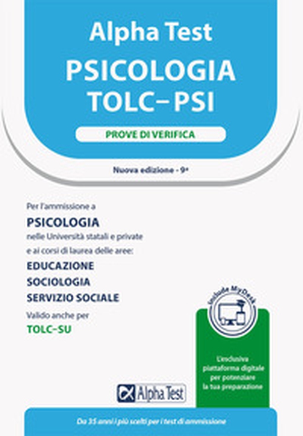 Alpha Test. Psicologia. TOLC-PSI. Prove di verifica - Librerie.coop Alpha Test. Psicologia. TOLC-PSI. Prove di verifica - Librerie.coop