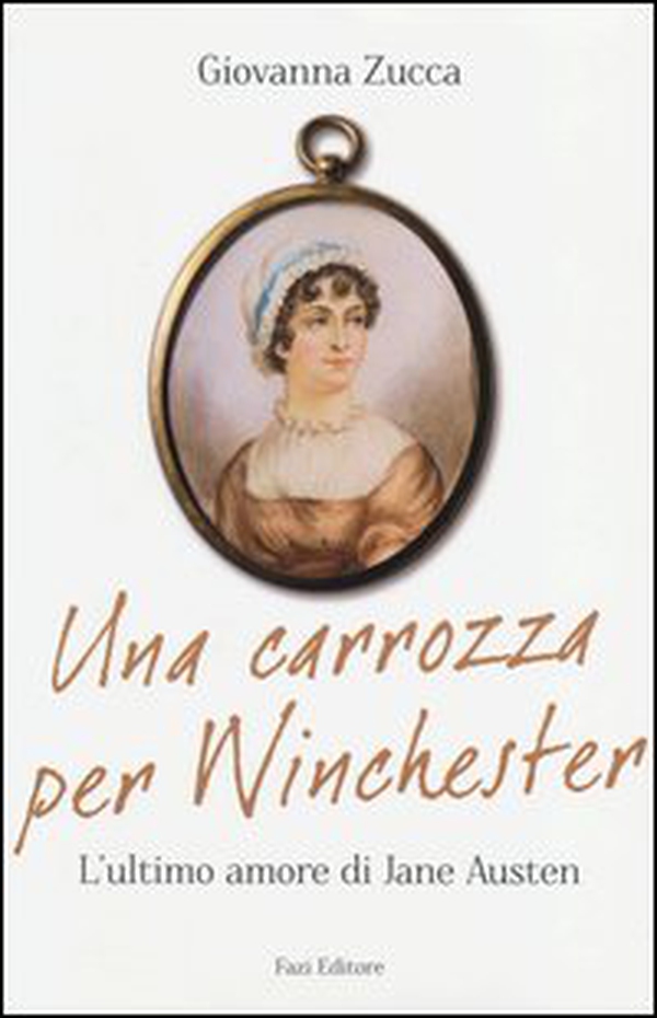 Una carrozza per Winchester. L'ultimo amore di Jane Austen - Librerie.coop Una carrozza per Winchester. L'ultimo amore di Jane Austen - Librerie.coop
