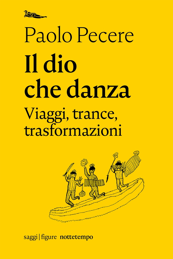 Il dio che danza. Viaggi, trance, trasformazioni - Librerie.coop Il dio che danza. Viaggi, trance, trasformazioni - Librerie.coop