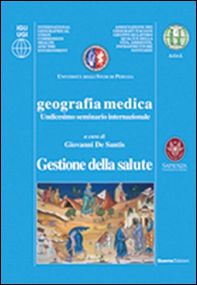 Geografia medica gestione della salute. 11° Seminario internazionale - Librerie.coop