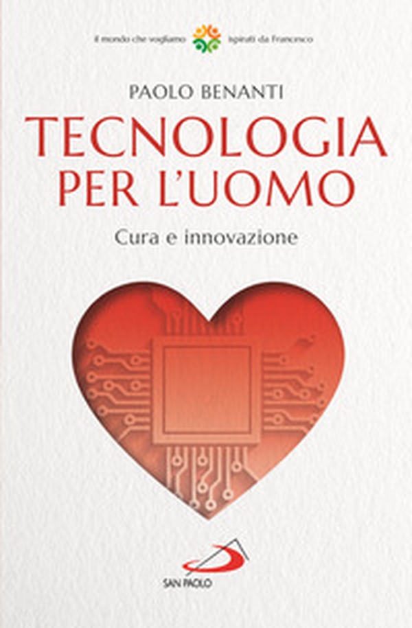 Tecnologia per l'uomo. Cura e innovazione - Librerie.coop Tecnologia per l'uomo. Cura e innovazione - Librerie.coop