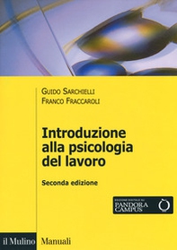 Introduzione alla psicologia del lavoro - Librerie.coop