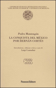 La conquista del México por Hernán Cortés - Librerie.coop