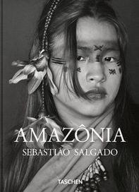 Sebastião Salgado. Amazônia. 45th Ed. Ediz. italiana - Librerie.coop