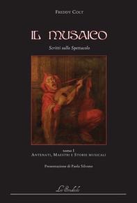 Il musaico. Scritti sullo spettacolo - Librerie.coop