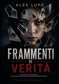 Frammenti di verità - Librerie.coop