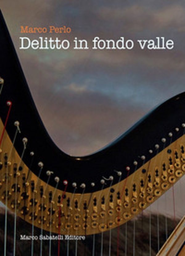 Delitto in fondovalle - Librerie.coop Delitto in fondovalle - Librerie.coop