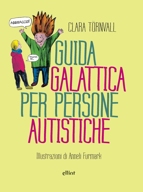 Guida galattica per persone autistiche - Librerie.coop Guida galattica per persone autistiche - Librerie.coop