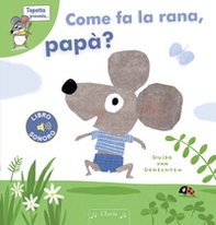 Come fa la rana, papà? - Librerie.coop